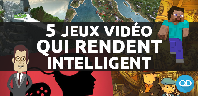 5 JEUX VIDÉO Qui Rendent INTELLIGENT ! | Quartier Du Digital